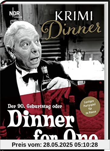 Interaktives Krimi-Dinner-Buch: Dinner for One: Was passierte mit Miss Sophies Gästen? Offizielles und mordswitziges Krimispiel zum ... Einladungen, Tischkarten und Rollenheften