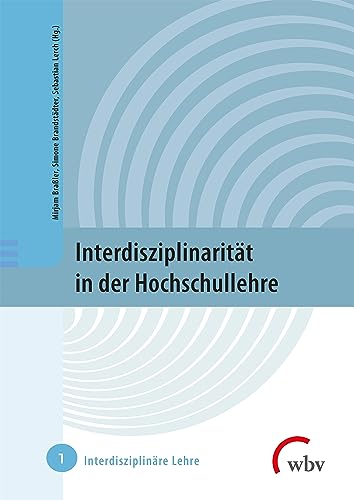 Interdisziplinarität in der Hochschullehre (Interdisziplinäre Lehre)