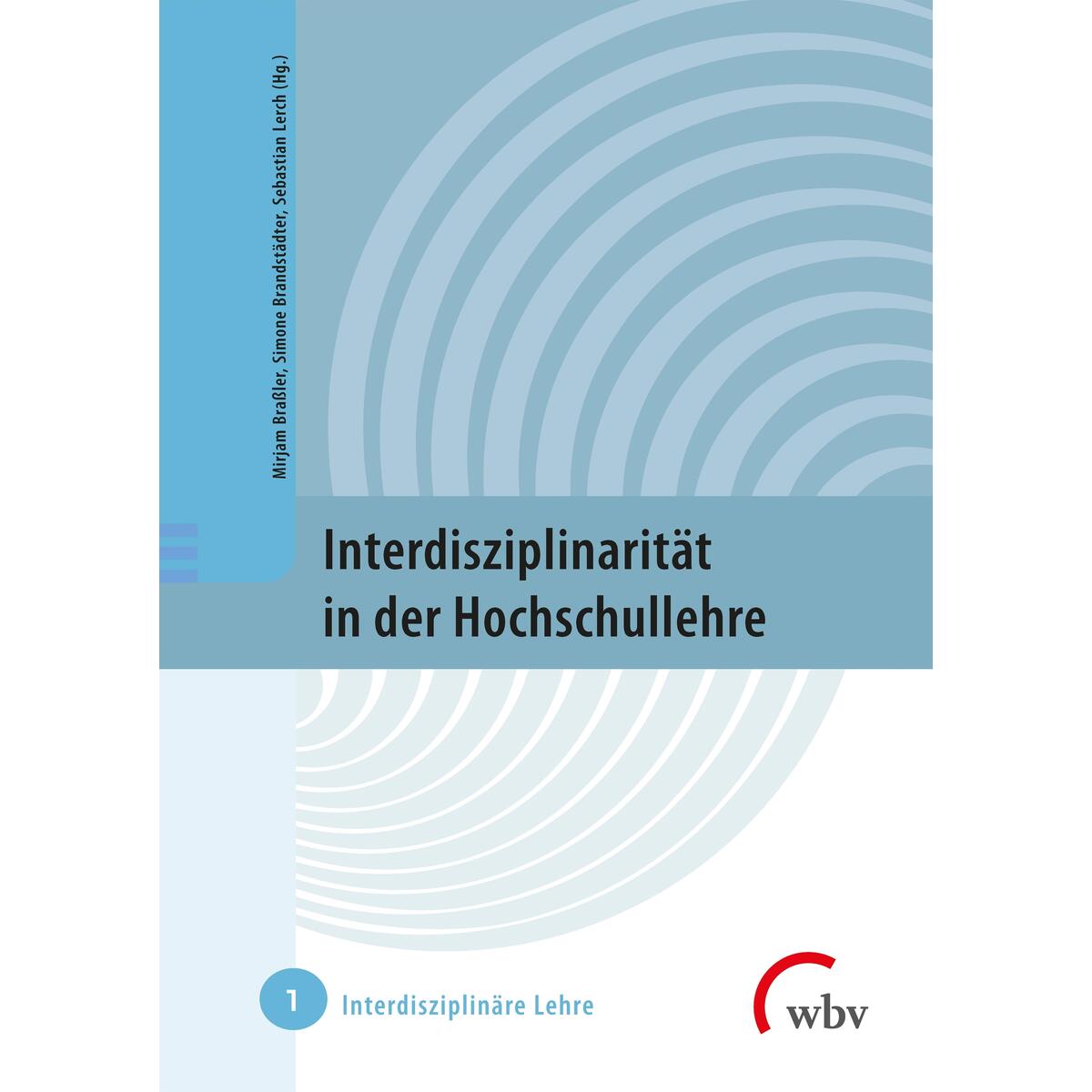 Interdisziplinarität in der Hochschullehre von wbv Media GmbH