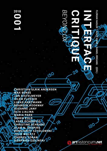 Interface Critique / Beyond UX Interface Critique / Beyond UX von Heidelberg University Publishing