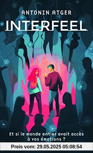 Interfeel (Romans contes, Band 1)
