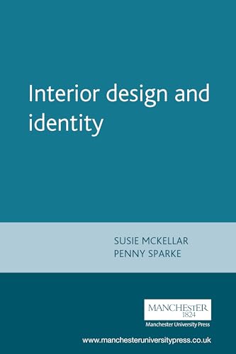 Interior design and identity (Studies in Design and Material Culture) von Manchester University Press