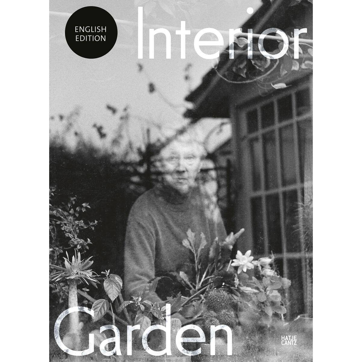 Interior Garden Interior Garden von Hatje Cantz Verlag GmbH
