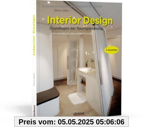 Interior design - Grundlagen der Raumgestaltung: Ein Handbuch und Karriereguide