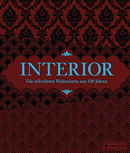 Interior: Die stilvollsten Wohnräume aus 100 Jahren - Mit 450 Abbildungen und exquisitem Stoffbezug - Inneneinrichtungen von Karl Lagerfeld, Pablo ... Alvar Aalto, Coco Chanel, Zaha Hadid u.v.m. Interior: Die stilvollsten Wohnräume aus 100 Jahren - Mit 450 Abbildungen und exquisitem Stoffbezug - Inneneinrichtungen von Karl Lagerfeld, Pablo ... Alvar Aalto, Coco Chanel, Zaha Hadid u.v.m.