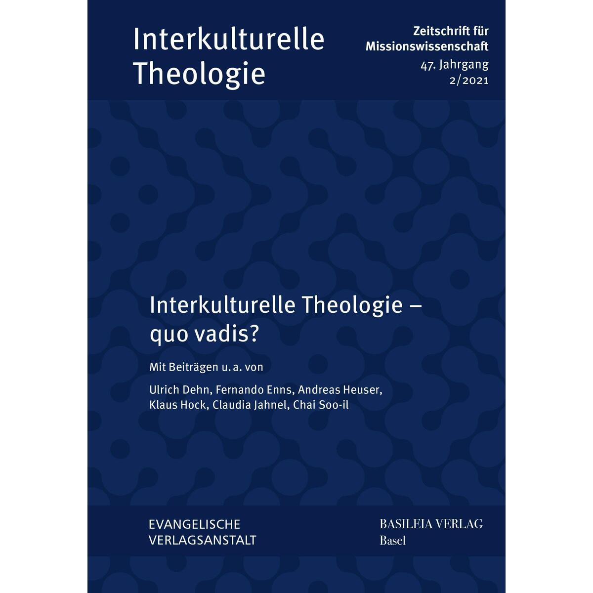 Interkulturelle Theologie - quo vadis? Interkulturelle Theologie - quo vadis? von Evangelische Verlagsansta