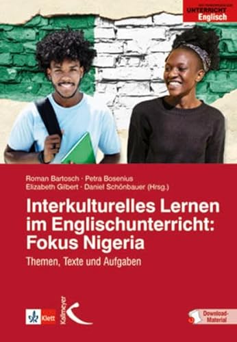 Interkulturelles Lernen im Englischunterricht: Fokus Nigeria: Themen, Texte und Aufgaben von Kallmeyer'sche Verlags-