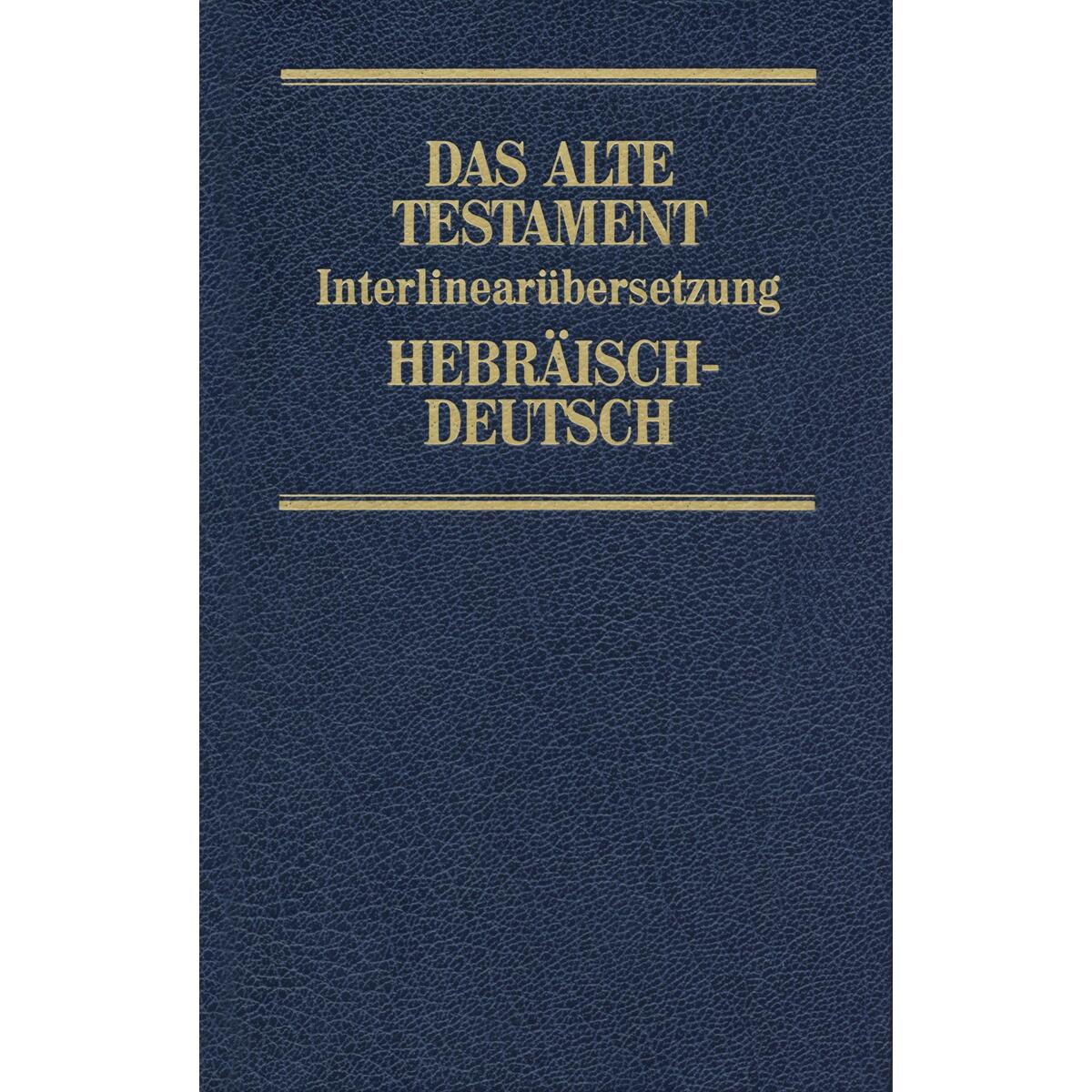 Interlinearübersetzung Altes Testament, hebr.-dt., Band 2 Interlinearübersetzung Altes Testament, hebr.-dt., Band 2 von SCM Brockhaus, R.