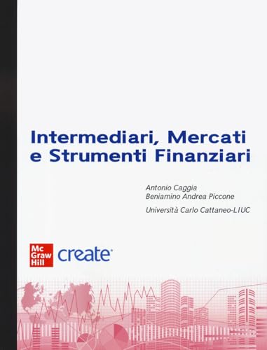 Intermediari, mercati e strumenti finanziari. Con ebook (Scienze) von McGraw-Hill Education