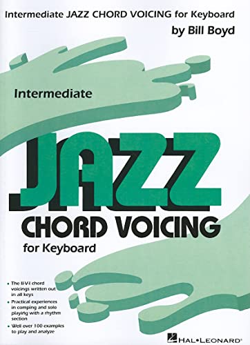 Intermediate Jazz Chord Voicing for Keyboard: By Bill Boyd von Hal Leonard
