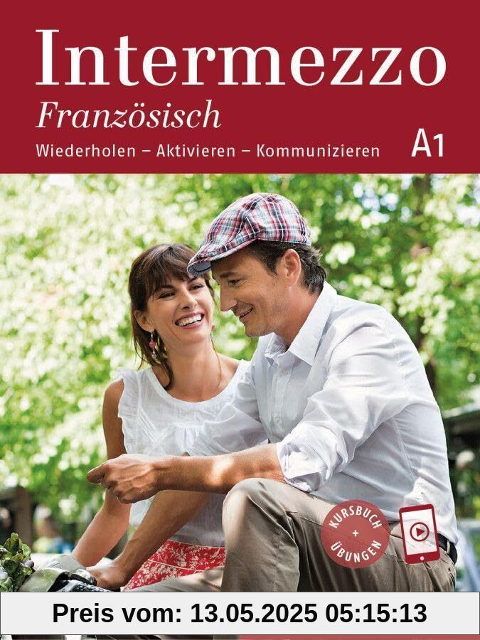 Intermezzo Französisch A1: Wiederholen – Aktivieren – Kommunizieren / Kursbuch mit Audios online