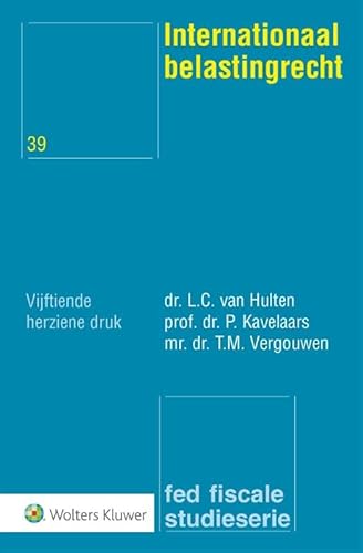 Internationaal belastingrecht Internationaal belastingrecht von Uitgeverij Kluwer BV