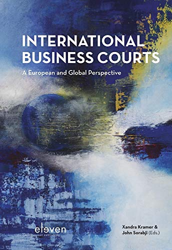 International Business Courts: A European and Global Perspective