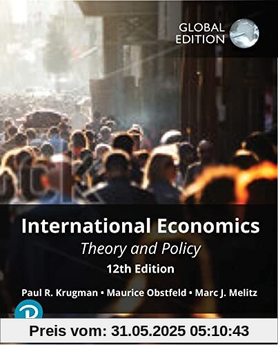 International Economics: Theory and Policy, Global Edition