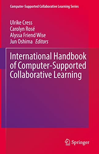 International Handbook of Computer-Supported Collaborative Learning (Computer-Supported Collaborative Learning Series, 19, Band 19) von Springer