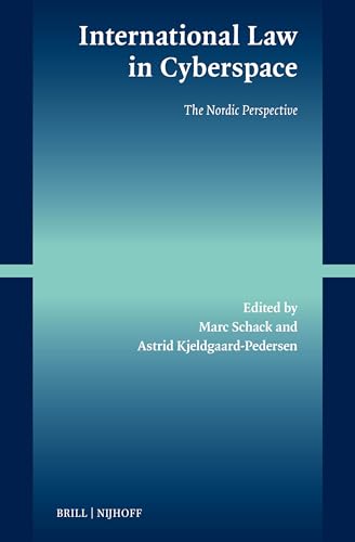 International Law in Cyberspace: The Nordic Perspective von Brill Nijhoff