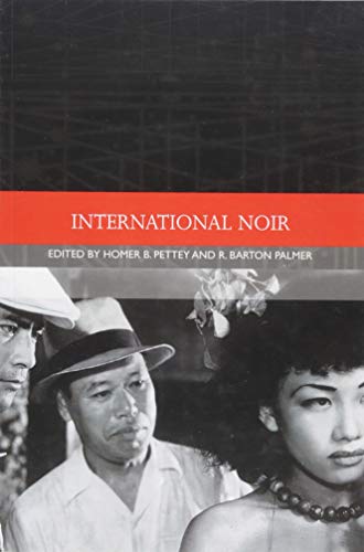 International Noir (Traditions in World Cinema) von Edinburgh University Press