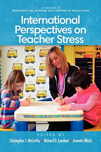 International Perspectives on Teacher Stress (Research on Stress and Coping in Education) von Information Age Publishing