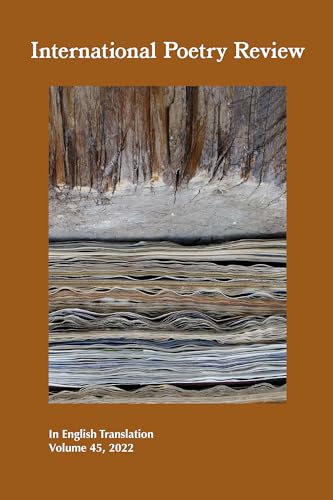 International Poetry Review 2022: In English Translation, Volume 45, 2022 (International Poetry Review, 45) von The University of North Carolina Press