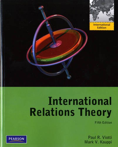 International Relations Theory: Realism, Pluralism, Globalism and Beyond