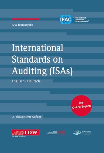 International Standards on Auditing (ISAs): IDW Textausgabe Englisch - Deutsch von IDW Verlag GmbH