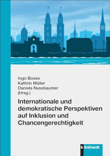 Internationale und demokratische Perspektiven auf Inklusion und Chancengerechtigkeit von Verlag Julius Klinkhardt GmbH & Co. KG