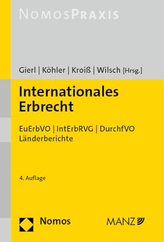 Internationales Erbrecht: EuErbVO | IntErbRVG | DurchfVO von Nomos