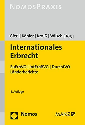Internationales Erbrecht: EuErbVO | IntErbRVG | DurchfVO von Nomos Verlagsgesellschaft