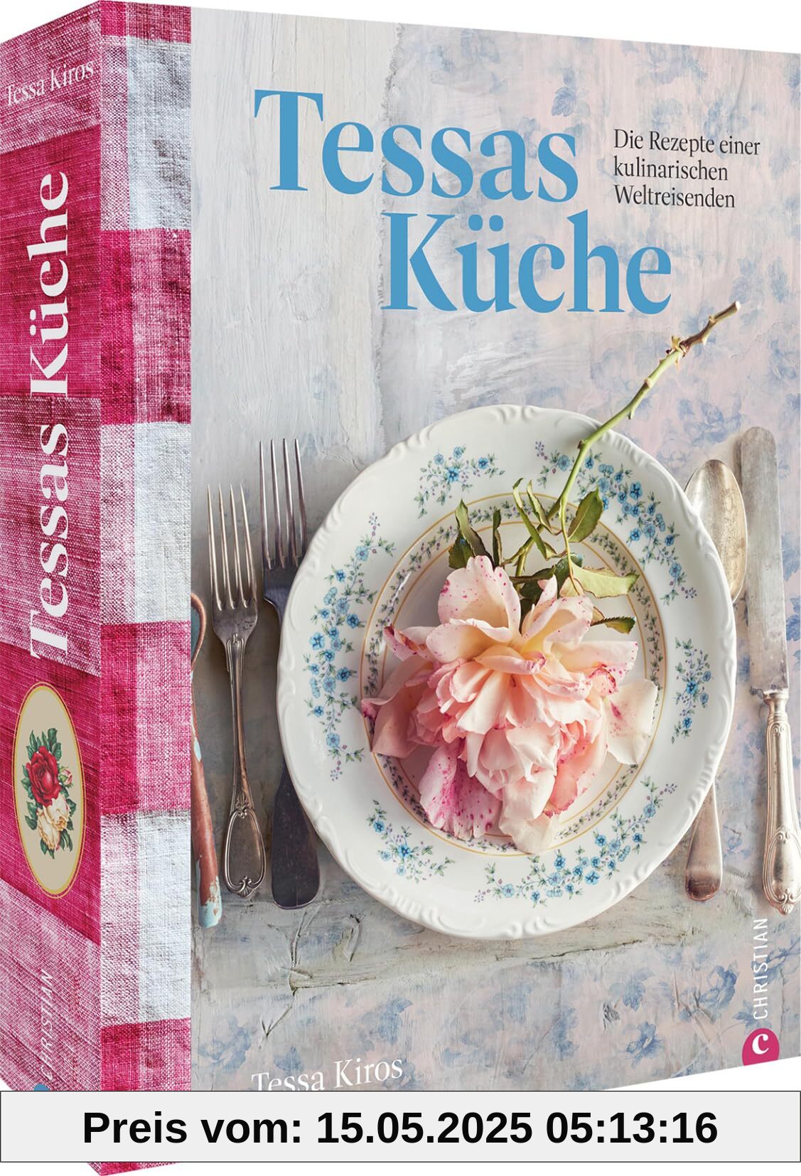 Internationales Kochbuch – Tessas Küche: Die Rezepte einer kulinarischen Weltreisenden. Kulinarische Entdeckungsreise in 150 Rezepten der Welt. Internationales Kochbuch – Tessas Küche: Die Rezepte einer kulinarischen Weltreisenden. Kulinarische Entdeckungsreise in 150 Rezepten der Welt.
