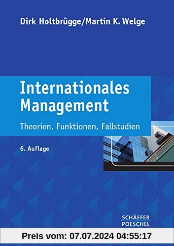 Internationales Management: Theorien, Funktionen, Fallstudien