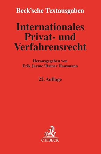 Internationales Privat- und Verfahrensrecht: Rechtsstand: 1. Juni 2024 (Beck'sche Textausgaben) von Beck C. H.
