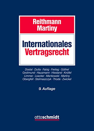 Internationales Vertragsrecht: Das internationale Privatrecht der Schuldverträge