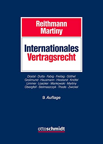 Internationales Vertragsrecht: Das internationale Privatrecht der Schuldverträge