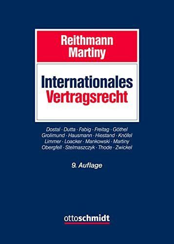 Internationales Vertragsrecht: Das internationale Privatrecht der Schuldverträge