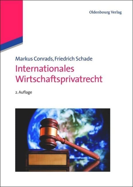 Internationales Wirtschaftsprivatrecht Internationales Wirtschaftsprivatrecht