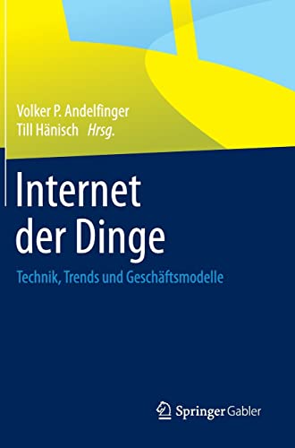 Internet der Dinge: Technik, Trends und Geschäftsmodelle