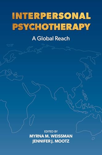 Interpersonal Psychotherapy: A Global Reach von Oxford University Press Inc