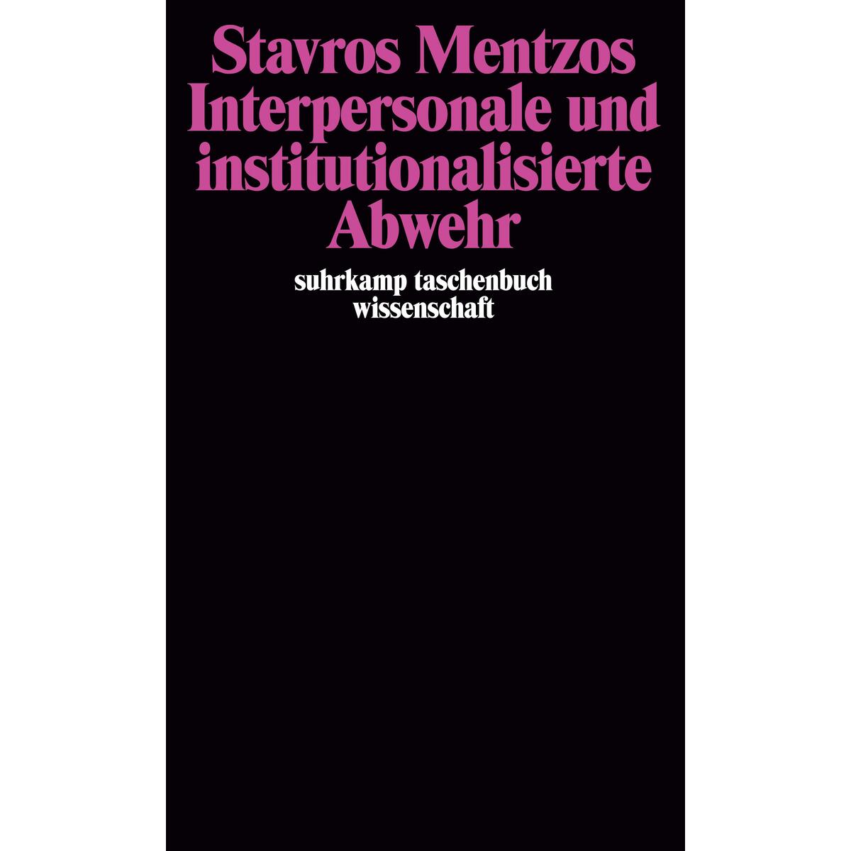 Interpersonale und institutionalisierte Abwehr Interpersonale und institutionalisierte Abwehr von Suhrkamp Verlag