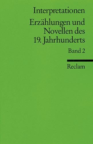 Interpretationen: Erzählungen und Novellen des 19. Jahrhunderts: 9 Beiträge (Reclams Universal-Bibliothek)