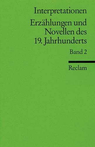 Interpretationen: Erzählungen und Novellen des 19. Jahrhunderts: 9 Beiträge (Reclams Universal-Bibliothek)