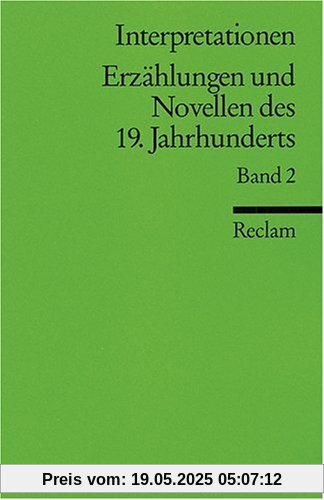 Interpretationen: Erzählungen und Novellen des 19. Jahrhunderts: 9 Beiträge: BD 2 (Literatur studium)