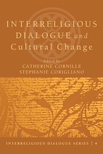 Interreligious Dialogue and Cultural Change Interreligious Dialogue and Cultural Change von Cascade Books