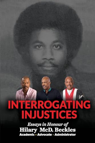 Interrogating injustices von Ian Randle Publishers