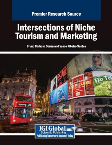 Intersections of Niche Tourism and Marketing von IGI Global