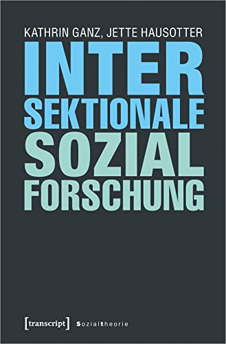Intersektionale Sozialforschung (Sozialtheorie)