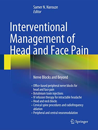 Interventional Management of Head and Face Pain: Nerve Blocks and Beyond von Springer