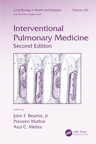Interventional Pulmonary Medicine (Lung Biology in Health and Disease, 23020, Band 230)