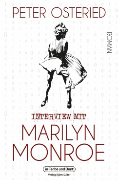 Interview mit Marilyn Monroe von Der Verlag in Farbe und Bunt
