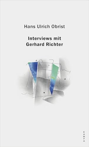 Interviews mit Gerhard Richter (Kampa Salon: Gespräche) von Kampa Verlag