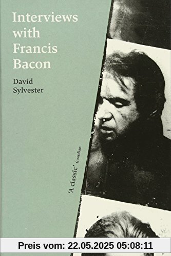 Interviews with Francis Bacon: The Brutality of Fact